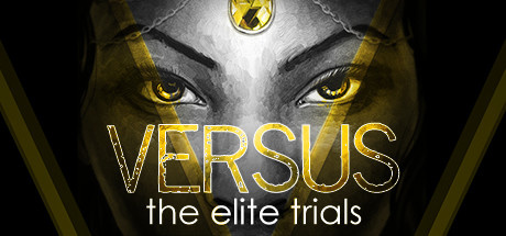Versus : The Elite Trials