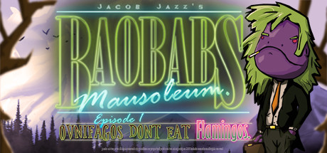 Baobabs Mausoleum Ep.1 : Ovnifagos Don´t Eat Flamingos sur PC