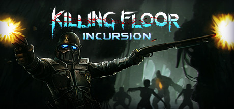 Killing Floor : Incursion sur PC