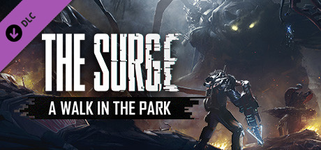 The Surge : A Walk in the Park sur PS4