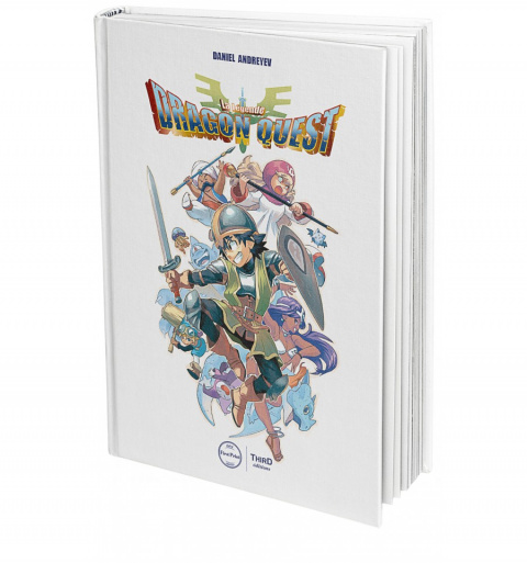 L'éditeur Third Éditions publie l'ouvrage "La Légende Dragon Quest"