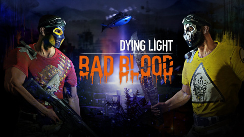 Dying Light : Bad Blood sur PC