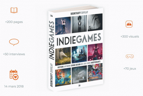 Indie Games : Un livre de 200 pages consacré aux jeux indépendants