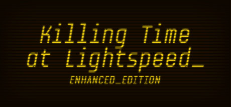 Killing Time at Lightspeed : Enhanced Edition sur PC