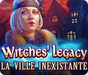 Witches' Legacy : La Ville Inexistante sur PC