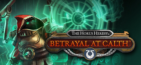 The Horus Heresy : Betrayal at Calth sur PC