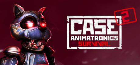 CASE 2: Animatronics Survival sur PC