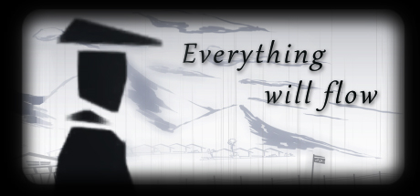 Everything Will Flow sur PC