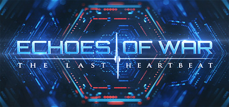 Echoes of War : The Last Heartbeat sur PC