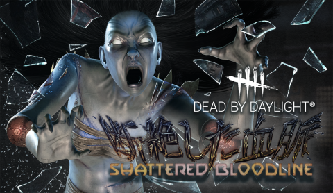 Dead by Daylight : Shattered Bloodline