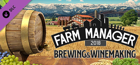 Farm Manager 2018 - Brewing & Winemaking DLC sur PC