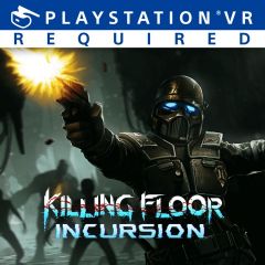 Killing Floor : Incursion sur PS4