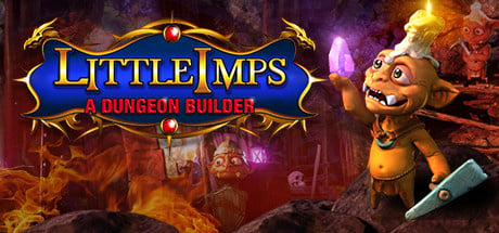 Little Imps : A Dungeon Builder sur PC