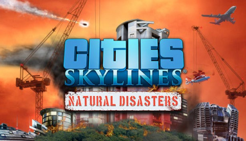 Cities Skylines : Natural Disasters sur PC