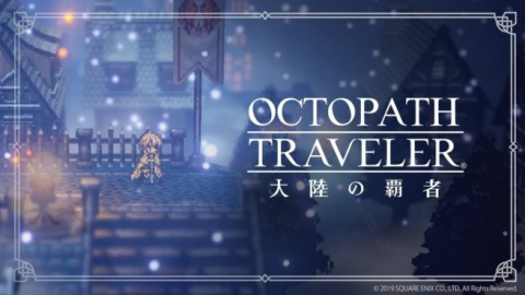 Guide complet de Octopath Traveler : Champions of the Continent