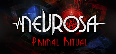 Nevrosa : Primal Ritual sur PC