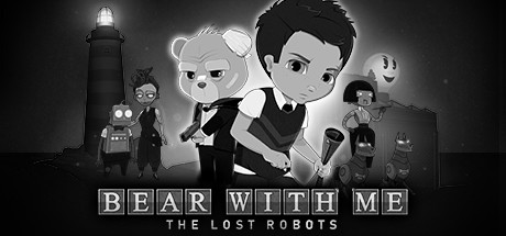 Bear With Me : The Lost Robots