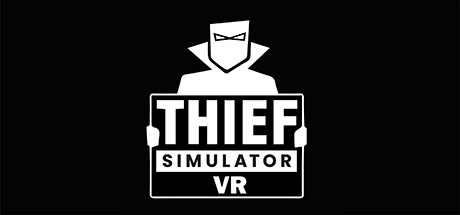 Thief Simulator VR sur PC