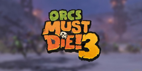 Orcs Must Die! 3 sur Stadia