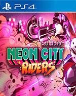 Neon City Riders sur PS4
