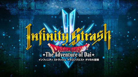 Infinity Strash - Dragon Quest : The Adventure of Dai sur PS4