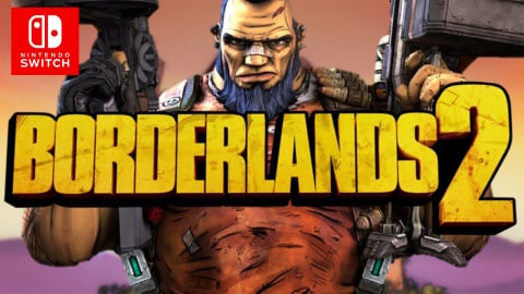 Borderlands 2 sur Switch