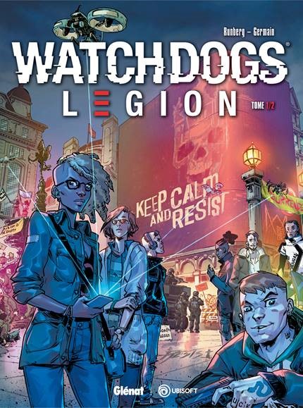 Watch Dogs Legion : Une bande dessinée inspirée du jeu bientôt publiée par Glénat