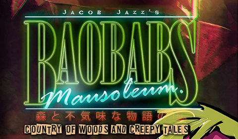 Baobabs Mausoleum Grindhouse Edition - Country of Woods and Creepy Tales sur ONE