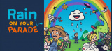 Rain on Your Parade sur Switch