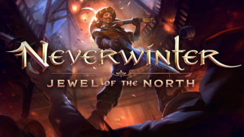 Neverwinter : Jewel of the North