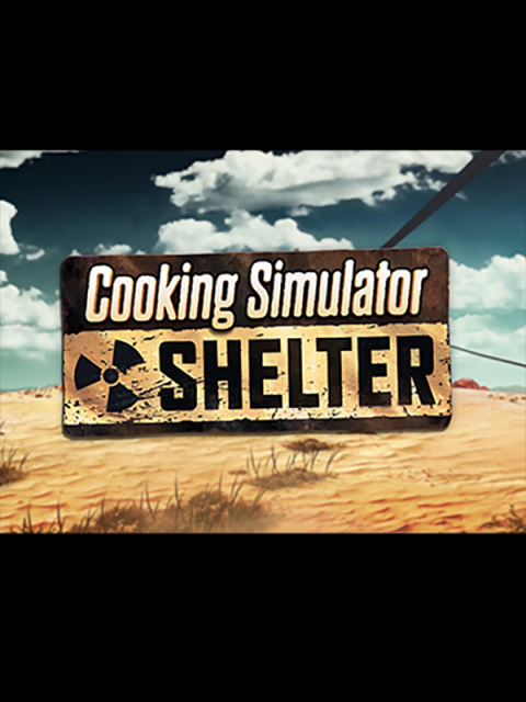 Cooking Simulator - Shelter sur PC