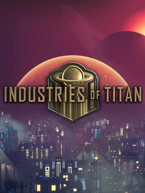 Industries of Titan sur PC