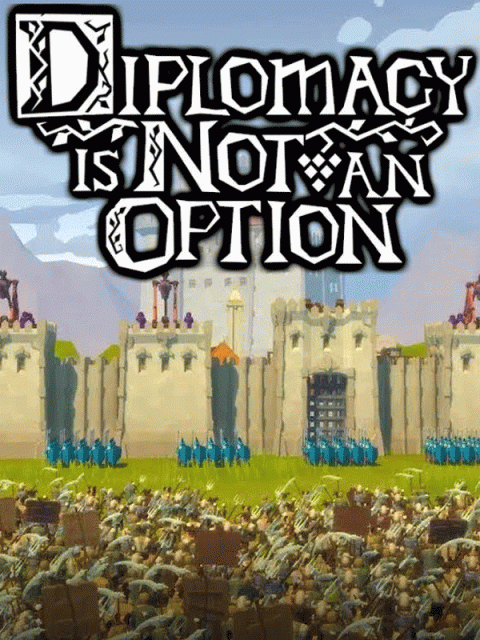 Diplomacy is Not an Option sur PC