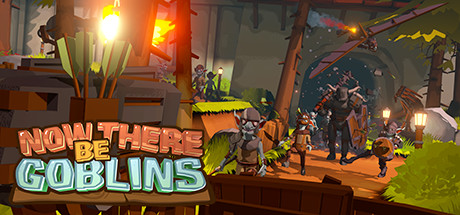 Now There Be Goblins sur PC