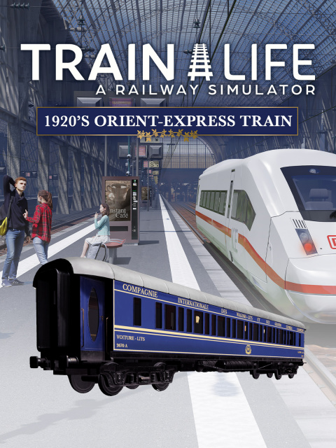 Train Life: A Railway Simulator - Orient Express Edition sur PC