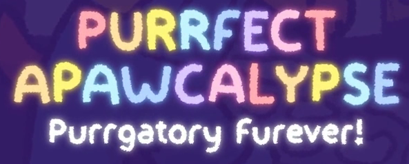 purrfect apawcalypse purrgatory furever free